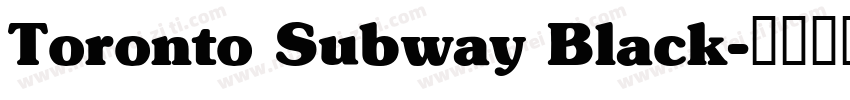 Toronto Subway Black字体转换